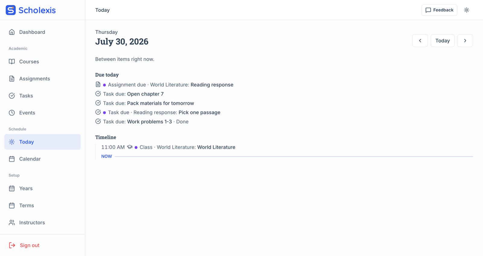 The Scholexis Today view: one clear starting point with a short due-today list, a class timeline with a now marker, and a finished task shown without pressure.
